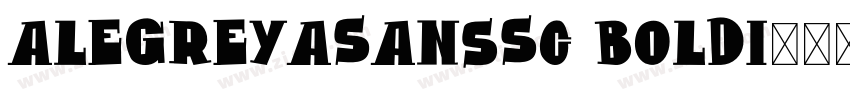 AlegreyaSansSC BoldI字体转换